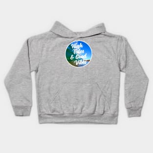 High Tides And Good Vibes Kids Hoodie